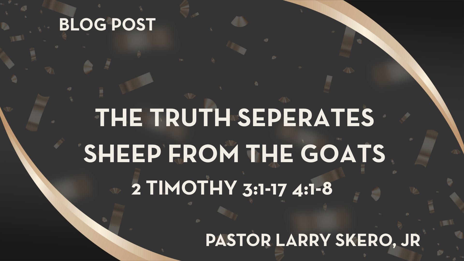 Curated visual reference: Diffuse Albino Snap Perform Truth Reference: The Truth Separates Sheep From The Goats