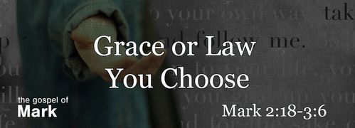 Mark 2:18-3:6