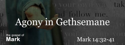 Mark 14:32-41