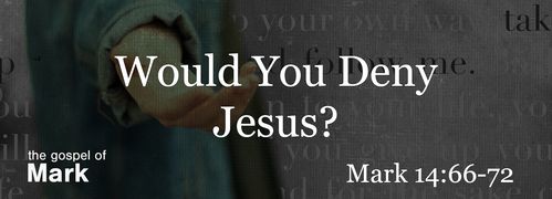 Mark 14:66-72