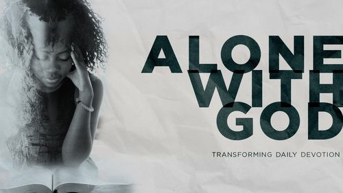 Alone With God