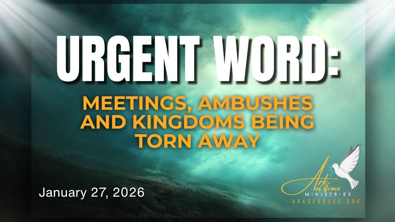 Urgent Word: Meetings, Ambushes, and Kingdoms Being Torn Away