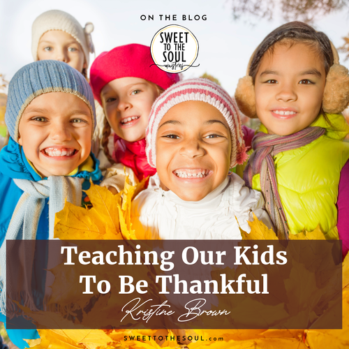 Teaching Our Kids to be Thankful blog post