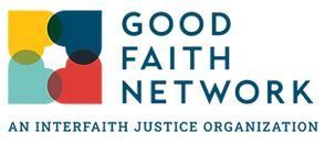 Good Faith Network: An Interfaith Justice Organization