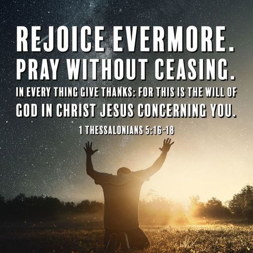 1 Thessalonians 5:16-18
