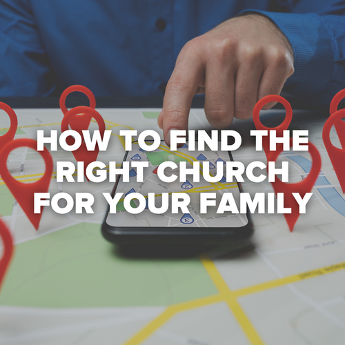 How to find the right church for your family