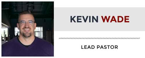 Kevin Wade is the lead pastor of Manna.