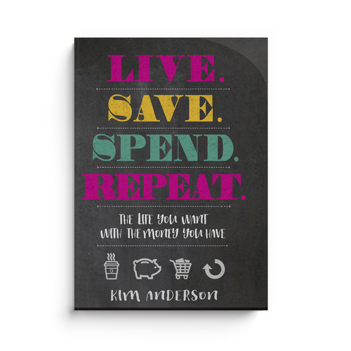 Live. Save. Spend. Repeat.