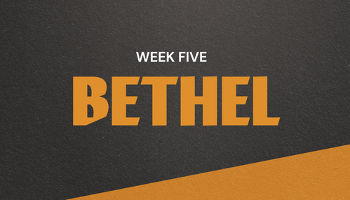 Word Study: Bethel