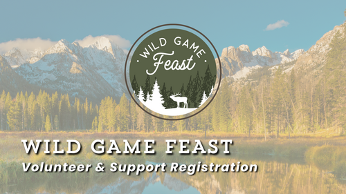 Volunteer - Wild Game Feast 2026