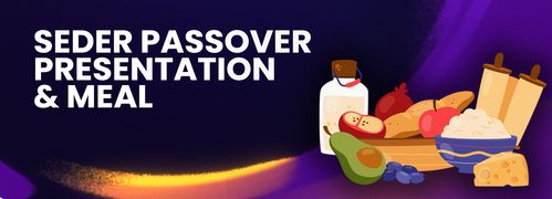 Seder Passover Presentation with Catered Meal