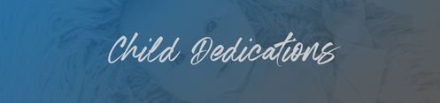 Child Dedications
