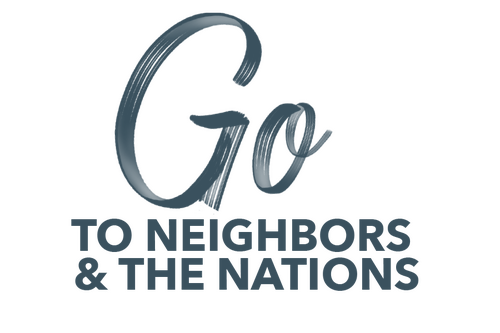 Go to the Neighbors & the Nations