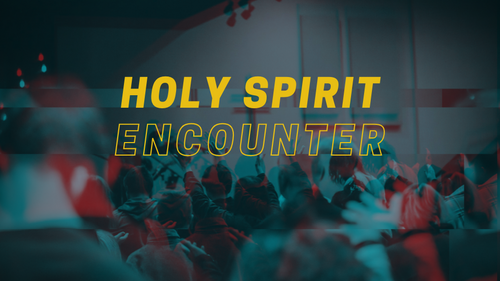 Holy Spirit Encounter