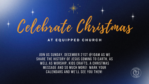 Christmas Celebration at Equipped Church Highlands Ranch