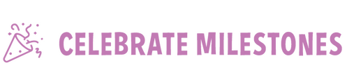 Celebrate Milestones