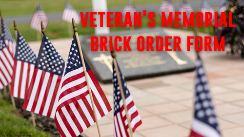 Veteran's Memorial Brick Order Form
